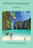 As Praias Paradisíacas! (eBook, PDF)