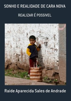 Sonho E Realidade De Cara Nova (eBook, PDF) - de Andrade, Raide Aparecida Sales