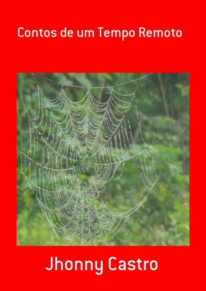 Contos De Um Tempo Remoto (eBook, PDF) Contos De Um Tempo Remoto (eBook, PDF)
