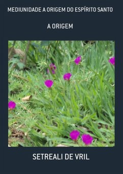Cover Mediunidade A Origem Do Espírito Santo (eBook, PDF)
