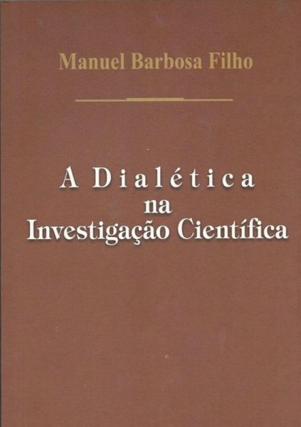 A Dialética Na Investigação Científica (eBook, PDF)