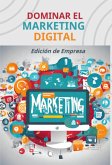 Dominar El Marketing Digital (eBook, PDF) Dominar El Marketing Digital (eBook, PDF)