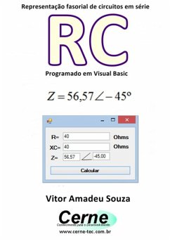 Representação Fasorial De Circuitos Em Série Rc Programado Em Visual Basic (eBook, PDF) - Souza, Vitor Amadeu