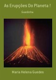 As Erupções Do Planeta ! (eBook, PDF)