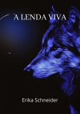 A Lenda Viva (eBook, PDF)