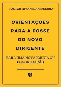 Cover Manual De Orientações Para A Posse Do Novo Dirigente (eBook, PDF)