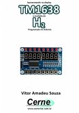 Apresentando No Display Tm1638 A Medição De H2 Programado No Arduino (eBook, PDF)