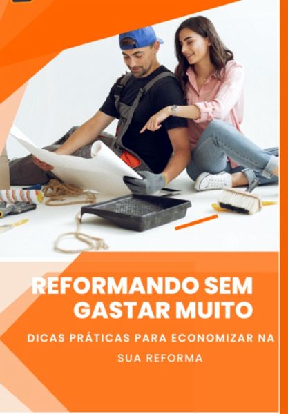 Reformando Sem Gastar Muito (eBook, PDF) Reformando Sem Gastar Muito (eBook, PDF)