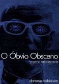 O Óbvio Obsceno (eBook, PDF)
