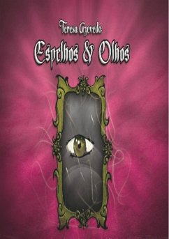 Espelhos & Olhos (eBook, PDF) - Azevedo, Teresa