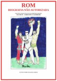 Rom, Biografia Não Autorizada (eBook, PDF)