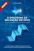 A Doutrina Da Salvação Em Deus (eBook, PDF)