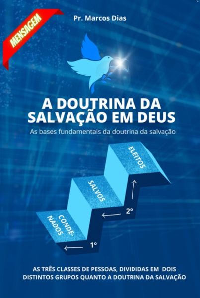 A Doutrina Da Salvação Em Deus (eBook, PDF) A Doutrina Da Salvação Em Deus (eBook, PDF)