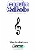 Reproduzindo A Música De Joaquim Callado Em Arquivo Wav Com Base No Arduino (eBook, PDF)