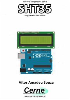 Lendo A Temperatura Com O Sht35 Programado No Arduino (eBook, PDF) - Souza, Vitor Amadeu