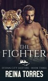 The Fighter (Sylvan City Shifters, #3) (eBook, ePUB)