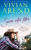 Soirée entre filles (Recueil de nouvelles Heart Falls, #2) (eBook, ePUB) Soirée entre filles (Recueil de nouvelles Heart Falls, #2) (eBook, ePUB)