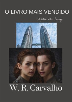 O Livro Mais Vendido A Princesa Enny (eBook, PDF) - Carvalho, W. R.