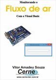 Monitorando O Fluxo De Ar Com O Visual Basic (eBook, PDF)