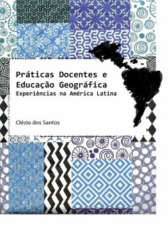 Práticas Docentes E Educação Geográfica (eBook, PDF) - Dos Santos, Clézio