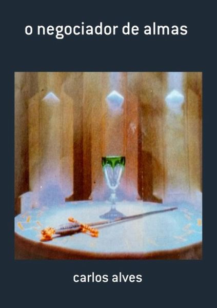 O Negociador De Almas (eBook, PDF) O Negociador De Almas (eBook, PDF)