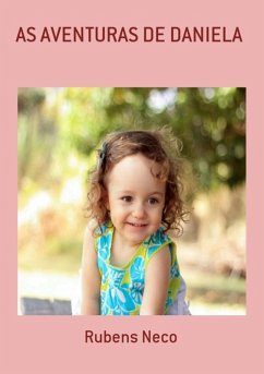As Aventuras De Daniela (eBook, PDF) - Neco, Rubens As Aventuras De Daniela (eBook, PDF) - Neco, Rubens