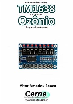 Cover Apresentando No Display Tm1638 A Medição De Ozônio Programado No Arduino (eBook, PDF)