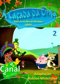 A Caçada Da Onça. Vol 2 (eBook, PDF) - Mistersilva, Robson