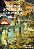 A Lenta Agonia De Barnabas Bell (eBook, PDF)