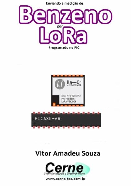 Enviando A Medição De Benzeno Por Lora Programado No Pic (eBook, PDF) Enviando A Medição De Benzeno Por Lora Programado No Pic (eBook, PDF)