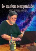 Só, Mas Bem Acompanhado! (eBook, PDF)