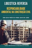 Logística Reversa, Responsabilidade Ambiental Na Construção Civil (eBook, PDF)