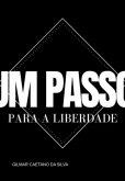 Um Passo Para A Liberdade (eBook, PDF)