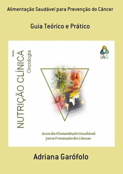 Alimentação Saudável Para Prevenção Do Câncer (eBook, PDF)