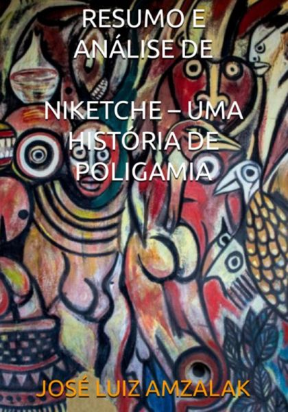 Resumo E Análise De Niketche - Uma História De Poligamia (eBook, PDF) Resumo E Análise De Niketche - Uma História De Poligamia (eBook, PDF)