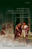 Sentencing, Public Opinion, and Criminal Justice (eBook, PDF) Sentencing, Public Opinion, and Criminal Justice (eBook, PDF)