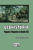 Geohistória: Viagens E Viajantes No Século Xix (eBook, PDF)