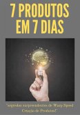 7 Produtos Em 7 Dias (eBook, PDF)
