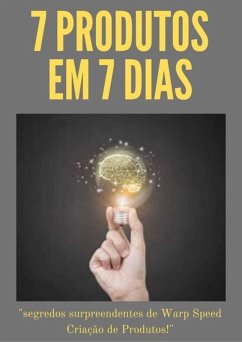 Cover 7 Produtos Em 7 Dias (eBook, PDF)