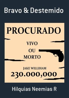 Bravo & Destemido (eBook, PDF) - R, Hilquias Neemias