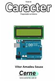 Teste De Caracter Programado No Arduino (eBook, PDF) Teste De Caracter Programado No Arduino (eBook, PDF)