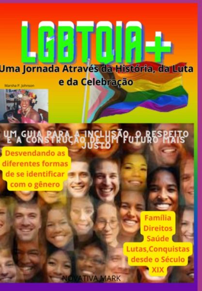 Lgbtqia+: Uma Jornada Através Da História, Da Luta E Da Celebração (versão Ampliada) (eBook, PDF)