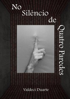 No Silêncio De Quatro Paredes (eBook, PDF) - Duarte, Valdeci