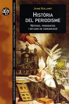 Història del periodisme (eBook, ePUB) - Guillamet, Jaume