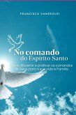 No Comando Do Espírito Santo (eBook, PDF)