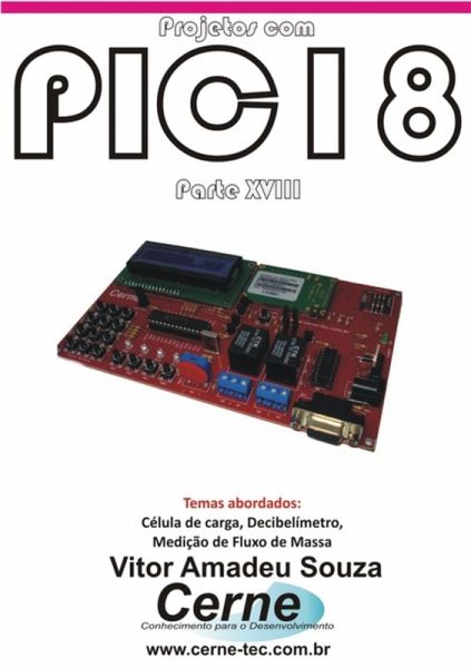 Projetos Com Pic18 Parte Xviii (eBook, PDF)