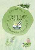 Fitoterapia Xamânica (eBook, PDF)