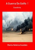 A Guerra Do Golfo ! (eBook, PDF)
