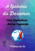 A Epidemia Do Desamor (eBook, PDF)