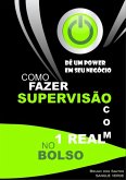 Como Fazer Supervisão Com 1 Real No Bolso (eBook, PDF)